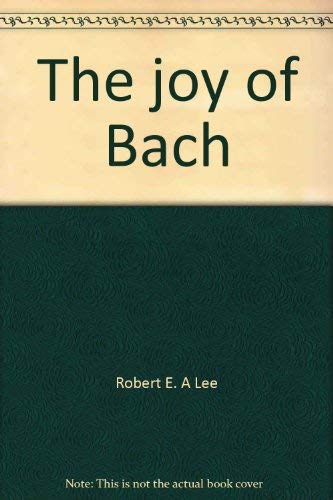 The Joy of Bach