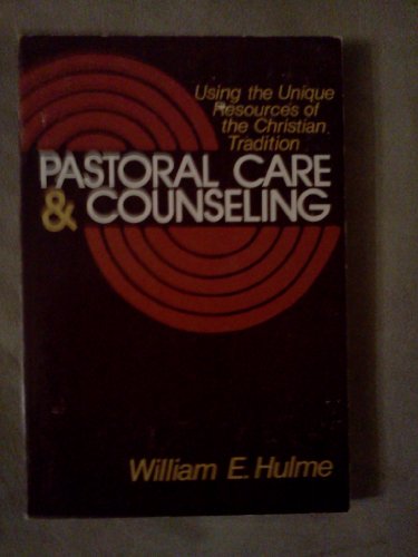 Imagen de archivo de Pastoral Care and Counseling : Using the Unique Resources of the Christian Tradition a la venta por Better World Books