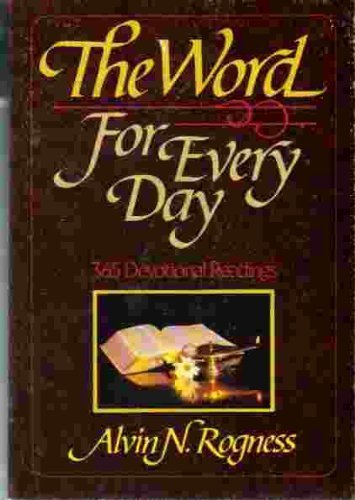 Beispielbild fr The Word for Every Day : Three Hundred and Sixty-Five Devotional Reading zum Verkauf von Better World Books