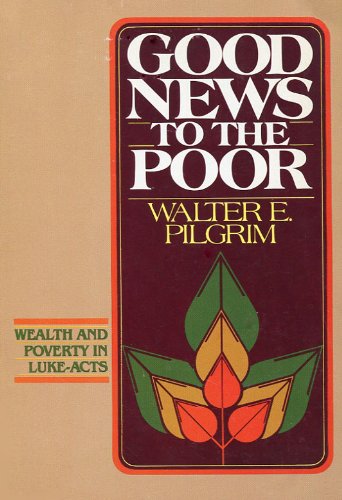 9780806618890: Good News to the Poor: Wealth and Poverty in Lukeand Acts