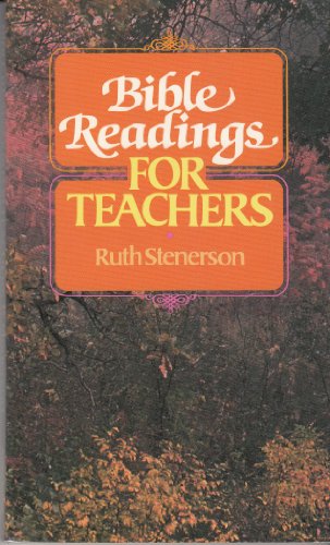 Imagen de archivo de Bible Readings for Teachers a la venta por ThriftBooks-Atlanta