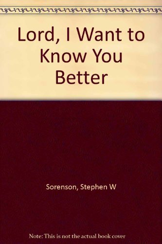 Imagen de archivo de Lord, I Want to Know You Better: Story Devotions for Boys (Young readers) a la venta por Wonder Book
