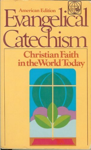 9780806619286: Evangelical Catechism: Christian Faith in the World Today