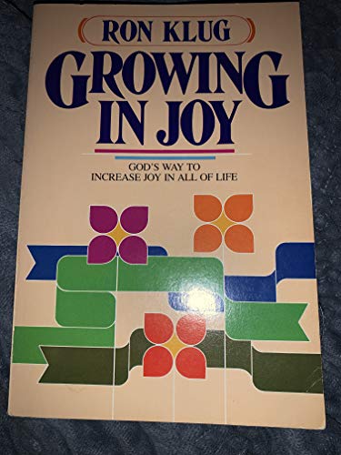 Imagen de archivo de Growing in joy: God's way to increase joy in all of life a la venta por Polly's Books