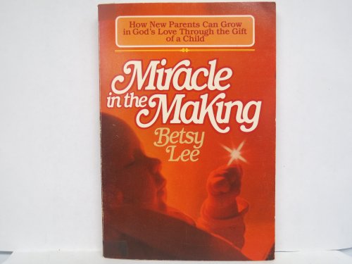 Beispielbild fr Miracle in the Making zum Verkauf von Better World Books