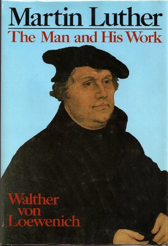 Beispielbild fr Martin Luther: The Man and His Work zum Verkauf von Wonder Book
