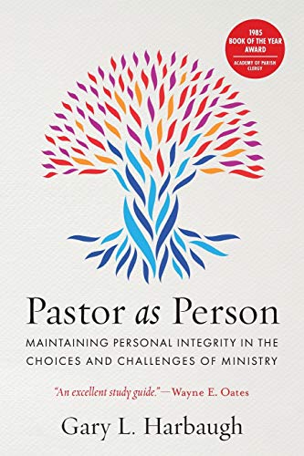 Imagen de archivo de Pastor As Person: Maintaining Personal Integrity in the Choices and Challenges of Ministry a la venta por Gulf Coast Books
