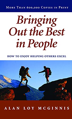 Beispielbild fr Bringing Out the Best in People: How to Enjoy Helping Others Excel zum Verkauf von SecondSale