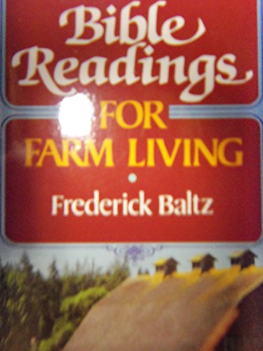 Stock image for Bible Readings for Farm Living for sale by ThriftBooks-Dallas
