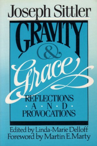 Imagen de archivo de Gravity and Grace : Reflections and Provocations a la venta por Better World Books: West