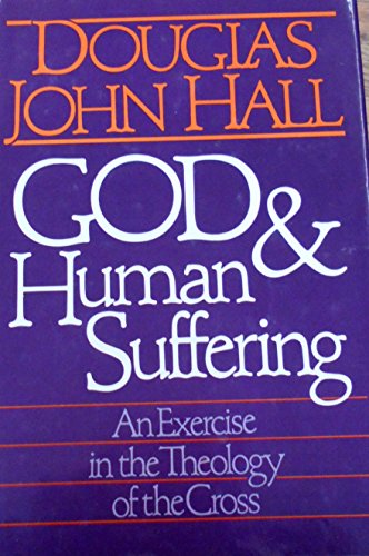 9780806622231: Title: God and Human Suffering An Exercise in the Theolog