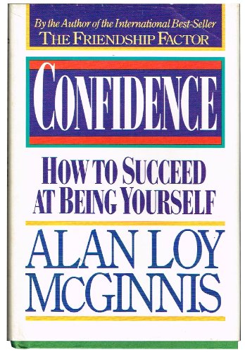 Imagen de archivo de Confidence: How to Succeed at Being Yourself a la venta por Gulf Coast Books