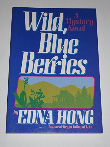 Wild, Blue Berries (9780806622743) by Hong, Edna