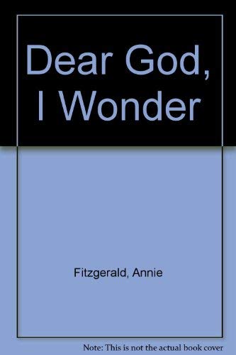 Dear God, I Wonder (9780806622897) by Fitzgerald, Annie