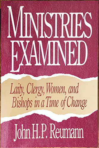 9780806622965: Ministries Examined: Laity, Clergy, Women, and Bishops in a Time of Change