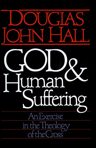 9780806623146: God and Human Suffering: An Exercise in the Theology of the Cross