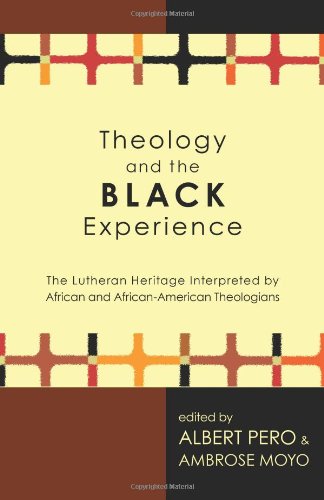 Theology and the Black Experience - Pero, Albert