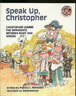 Imagen de archivo de Speak Up, Christopher: Christopher Learns the Difference Between Right and Wrong (Christopher Books) a la venta por Wonder Book