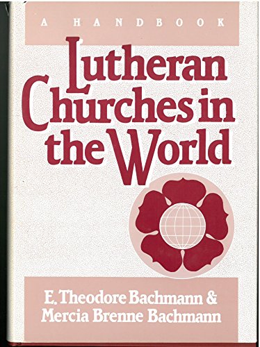 Stock image for Lutheran Churches in the World: A Handbook for sale by medimops