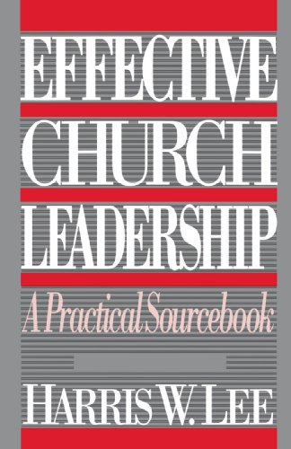 Beispielbild fr Effective Church Leadership zum Verkauf von Wonder Book
