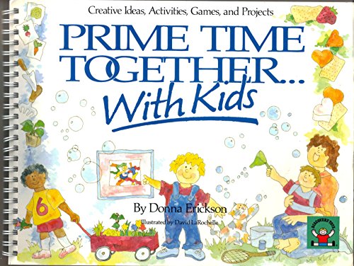 Beispielbild fr Prime Time Together. With Kids: Creative Ideas, Activities, Games, and Projects zum Verkauf von Gulf Coast Books