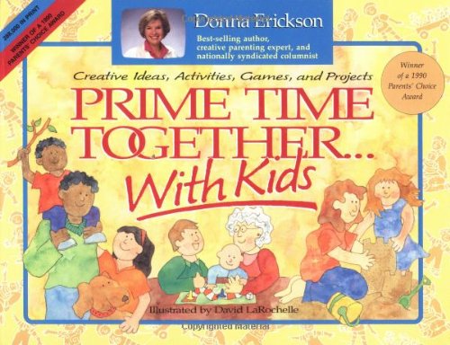Imagen de archivo de Prime Time Together. With Kids: Creative Ideas, Activities, Games, and Projects a la venta por Gulf Coast Books