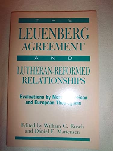 Beispielbild fr The Leuenberg Agreement and Lutheran-Reformed Relationships zum Verkauf von Wonder Book