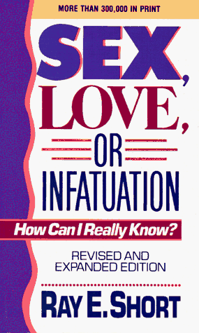 Stock image for Sex Love Infatuation Rev Ed for sale by ThriftBooks-Dallas