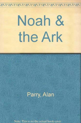 Stock image for Noah & the Ark for sale by Aaron Books