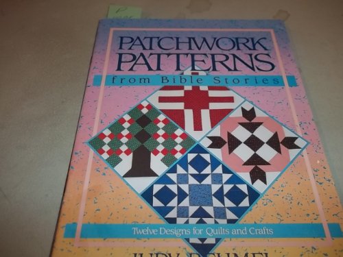 Beispielbild fr Patchwork Patterns from Bible Stories: Twelve Designs for Quilts and Crafts zum Verkauf von ThriftBooks-Atlanta