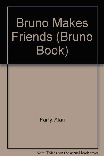 9780806625300: Bruno Makes Friends (Bruno Book)