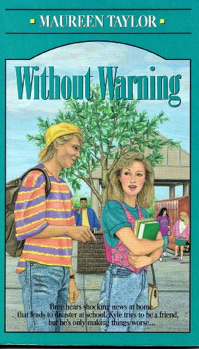 Without Warning (Teen Novels) (9780806625386) by Taylor, Maureen