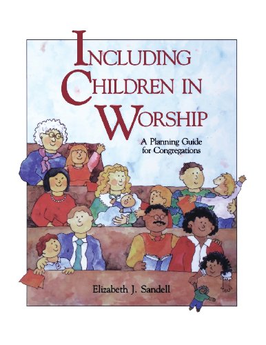 Beispielbild fr Including Children in Worship zum Verkauf von Wonder Book