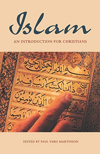 Beispielbild fr Islam: An Introduction for Christians (Arab Culture and Islamic Awareness) zum Verkauf von Wonder Book