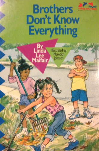 Stock image for Brothers Don't Know Everything (Ready, Set, Read, Ages 7-10) for sale by Idaho Youth Ranch Books
