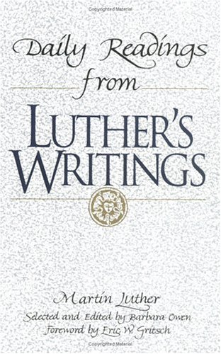 Beispielbild für Daily Readings from Luther's Writings zum Verkauf von Better World Books