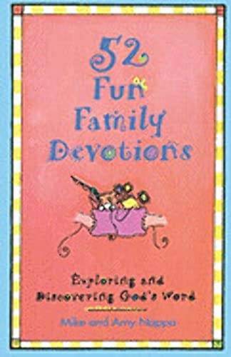 Beispielbild fr 52 Fun Family Devotions: Exploring and Discovering God's Word zum Verkauf von Wonder Book