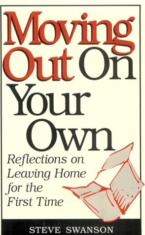 Stock image for Moving Out on Your Own: Reflections on Leaving Home for the First Time for sale by Wonder Book