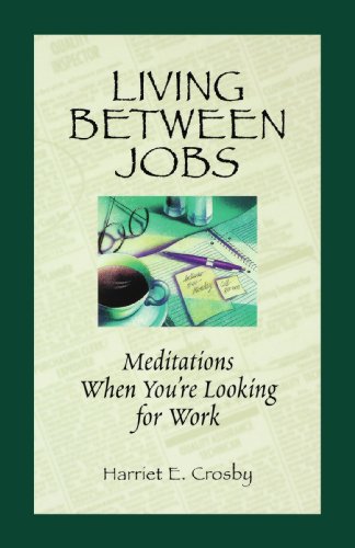 Stock image for Living Between Jobs for sale by Wonder Book