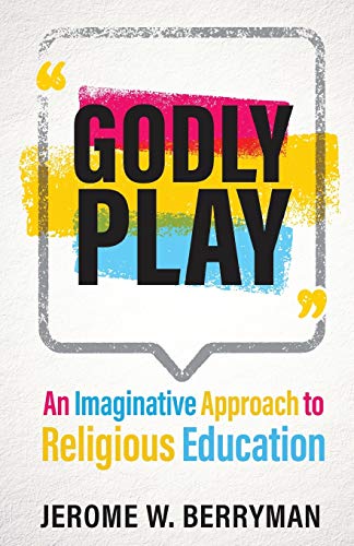 9780806627854: Godly Play: An Imaginative Approach to Religious Education