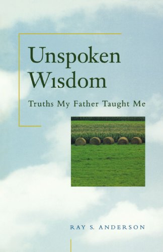 9780806628110: Unspoken Wisdom: Truths My Father Taught Me