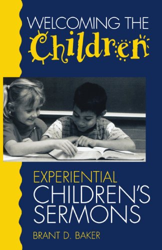 Stock image for Welcoming the Children : Experimental Children's Sermons for sale by Better World Books