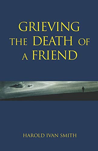 9780806628424: Grieving the Death of a Friend