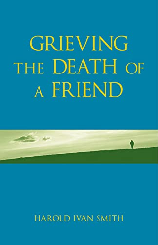 Stock image for Grieving the Death of a Friend for sale by BOOK'EM, LLC