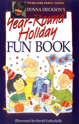 Imagen de archivo de Donna Erickson's Year Round Holiday Fun Book a la venta por Better World Books