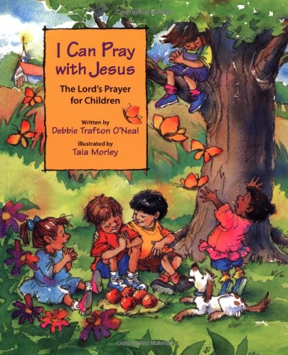 Beispielbild fr I Can Pray with Jesus : The Lord's Prayer for Children zum Verkauf von Better World Books Ltd
