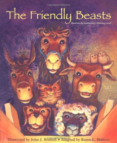 Stock image for The Friendly Beasts: Based on the Traditional Christmas Carol for sale by WorldofBooks