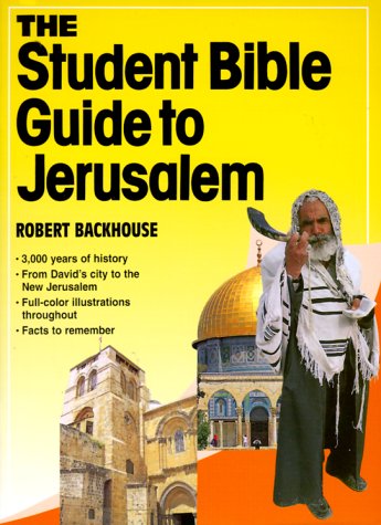 Stock image for The Student Bible Guide to Jerusalem for sale by Wonder Book