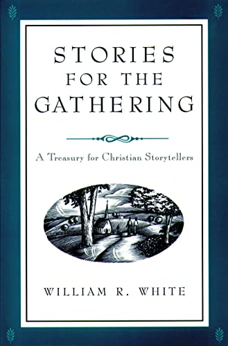 Beispielbild fr Stories for the Gathering zum Verkauf von Wonder Book