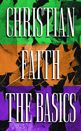 Beispielbild fr Christian Faith: The Basics zum Verkauf von Wonder Book
